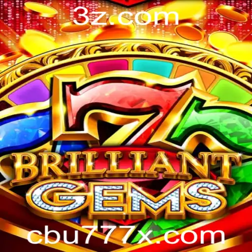 Descubra o Fascinante Mundo de BrilliantGems e o cbu777 app