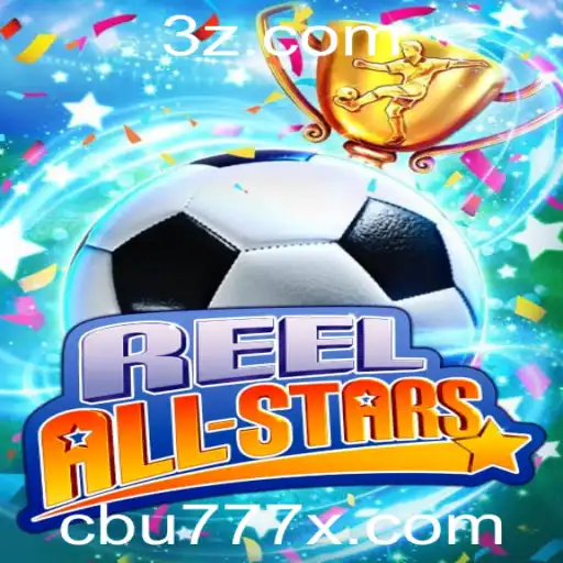 ReelAllStars: Uma Nova Experiência de Jogo no cbu777 App