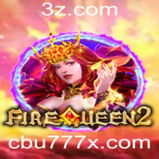FireQueen2: Um Mergulho no Mundo do Jogo Popular no cbu777 app