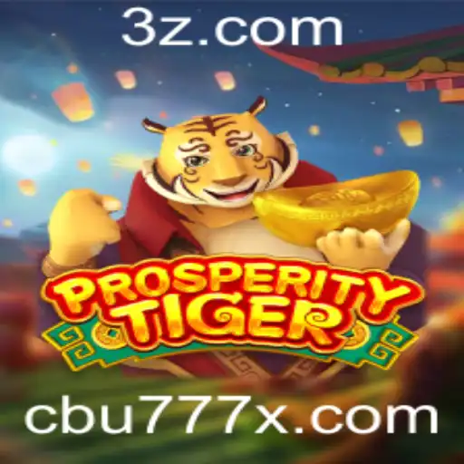 Descubra o Empolgante Mundo de ProsperityTiger no cbu777 app