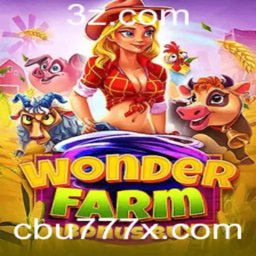 Descubra o Mundo de WonderFarmBonusBuy no cbu777 App